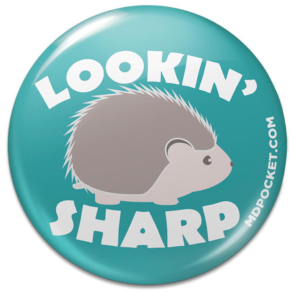 Lookin' Sharp Button